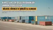 İran'dan Açıklama: Körfez Ülkeleri Dışişleri Bakanları Umman'da Toplanacak