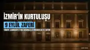 İzmir'in Kurtuluşu: 9 Eylül 1922'de Zafer ve Kahramanlık