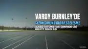 Jamie Vardy, Burnley'e Transfer Oldu