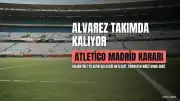 Julian Alvarez'in Geleceği Belirlendi: Atletico Madrid'de Kalıyor