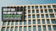 Rusya'dan Polonya Dışişleri Bakanı'na Yanıt: 'Haloperidol Kullanmalı'