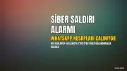 WhatsApp Hesapları Siber Saldırılara Uğradı: Türkiye'de de Mağduriyetler Yaşanıyor