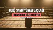15 Yaş Altı Avrupa Boks Şampiyonası Trabzon'da Başladı: 30 Ülkeden 400 Sporcu Katıldı