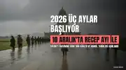 2026 Yılı Üç Aylar Takvimi ve Kandil Tarihleri Açıklandı