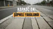 Adana'da Kapkaç Anı Kamerada: Şüpheli Tutuklandı