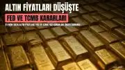 Altın Fiyatları Düşüşte: FED Kararı ve TCMB Toplantısı Öncesi Gram Altın Kaç TL?