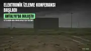Avrupa Denetimli Serbestlik Konfederasyonu'nun 14. Elektronik İzleme Konferansı Antalya'da Başladı