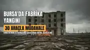 Bursa'da Mobilya Fabrikasında Yangın: 30 Araçla Müdahale Edildi