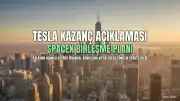 Elon Musk'tan SpaceX Birleşme Planı: Tesla Kazanç Beklentilerini Aştı