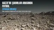 Gazze'de Çadırlar Arasında Dostluk Maçı: Sporun Direnişi