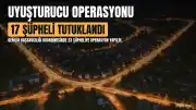 Gemlik'te Uyuşturucu Operasyonu: 17 Şüpheli Tutuklandı