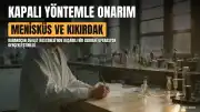 Karakoçan Devlet Hastanesi'nde Kapalı Yöntemle Menisküs ve Kıkırdak Onarımı Başarıyla Gerçekleştirildi