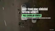 Kuzey Marmara Otoyolu'nda Trafik Kazası: Hafif Ticari Araç Sürücüsü Hayatını Kaybetti