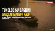 Pendik'te Sabiha Gökçen Havalimanı Tünelinde Su Baskını: Araçlar Mahsur Kaldı