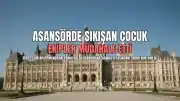 Siirt'te Asansörde Sıkışan Çocuk Kurtarıldı