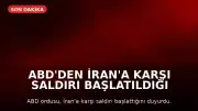ABD'den İran'a Karşı Saldırı Başlatıldığı Açıklandı