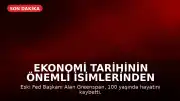 Ekonomi Tarihinin Önemli İsimlerinden Eski Fed Başkanı Alan Greenspan 100 Yaşında Hayatını Kaybetti