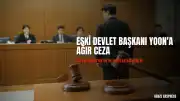 Eski Güney Kore Devlet Başkanı Yoon'a Vatana İhanetten 30 Yıl Hapis Cezası