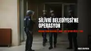 Silivri Belediyesi'nde Yolsuzluk Operasyonu: Başkan B.B. Gözaltında