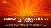 Babala TV Kurucusu O.U. Adliyeye Sevk Edildi