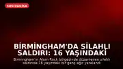 Birmingham'da Silahlı Saldırı: 16 Yaşındaki Genç Ağır Yaralandı