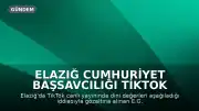 Elazığ Cumhuriyet Başsavcılığı TikTok Yayınına İlişkin Soruşturma Başlattı