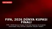 FIFA, 2026 Dünya Kupası Finali Sonrası Olaylar İçin Soruşturma Başlattı