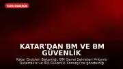Katar'dan BM ve BM Güvenlik Konseyi'ne Mektup: Meşru Müdafaa Hakkımız Saklı