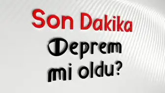 AFAD ve Kandilli Rasathanesi'nden Son Depremler Açıklaması: 22 Nisan 2026