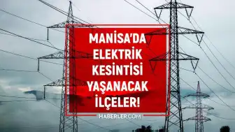 Manisa'da Elektrik Kesintisi: Akhisar, Alaşehir ve Köprübaşı İlçelerinde Planlı Kesintiler