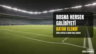 2026 FIFA Dünya Kupası: Bosna Hersek, Katar'ı Mağlup Ederek Turnuvaya Veda Ettirdi