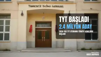 2026 YKS TYT Oturumu Başladı: 2 Milyon 425 Bin Aday Sınavda