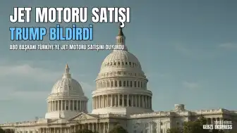 ABD Başkanı Trump, Türkiye'ye jet motoru satışına ilişkin bildirimi Kongre'ye sundu