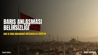 ABD ve İran Arasında Barış Anlaşması Belirsizliği: Müzakereler Devam Ediyor