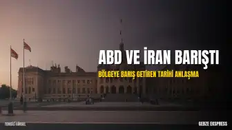 ABD ve İran Arasında Barış Anlaşması Sağlandı; Türkiye ve Suudi Arabistan'a Teşekkür