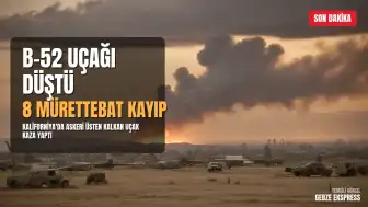 ABD'ye Ait B-52 Bombardıman Uçağı Kaliforniya'da Düştü: 8 Mürettebatın Hayatını Kaybettiği Değerlendiriliyor