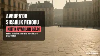 Avrupa'da Aşırı Sıcaklar: Birleşik Krallık ve İtalya'da Kritik Uyarılar