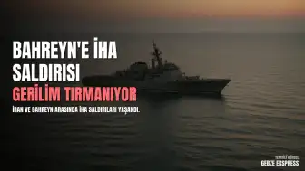 Bahreyn, İran'dan Gelen İnsansız Hava Aracı Saldırısını Kınadı