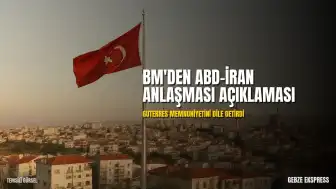 BM Genel Sekreteri Guterres'ten ABD-İran Barış Anlaşması Açıklaması