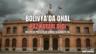 Bolivya Devlet Başkanı Rodrigo Paz: "Ülkenin yollarını açmak amacıyla olağanüstü hal uygulanması için gerekenleri yaptım"