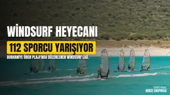 Burhaniye'de Türkiye Yelken Federasyonu Windsurf Ligi 1. Etap Yarışları Başladı