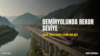 Çin Demiryolu Yolcu Trafiğinde Rekor: İlk Beş Ayda 1,9 Milyar Yolcuya Ulaşıldı