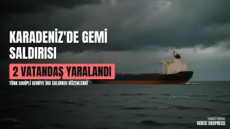 Dışişleri Bakanlığı Karadeniz'deki Gemi Saldırısına İlişkin Açıklama Yaptı