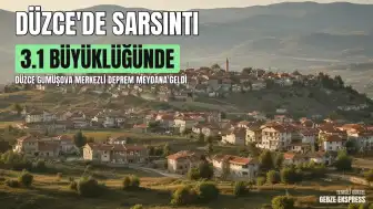 Düzce Gümüşova'da Deprem: Sarsıntı İstanbul ve Sakarya'da da Hissedildi