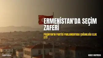 Ermenistan'da Paşinyan Liderliğindeki Sivil Sözleşme Partisi Seçim Zaferini Resmen Duyurdu