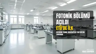 Erzurum Teknik Üniversitesi'nde Fotonik Bölümü Tanıtıldı