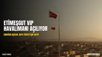 Etimesgut Askeri Havaalanı, VIP Hizmete Açılıyor: NATO Zirvesi Öncesi Cumhurbaşkanı Erdoğan Açacak