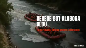 Fırtına Deresi'nde Kayıp Gencin Cansız Bedenine Ulaşılırken Bot Alabora Oldu: 1 AFAD Personeli Hayatını Kaybetti