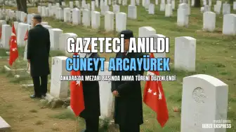 Gazeteci Cüneyt Arcayürek, Vefatının 11. Yıl Dönümünde Anıldı