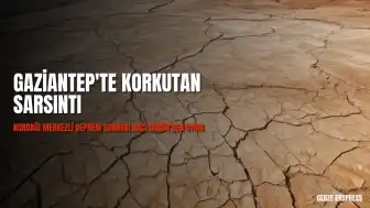 Gaziantep'te 4.6 büyüklüğünde deprem: Prof. Dr. Naci Görür'den uyarı